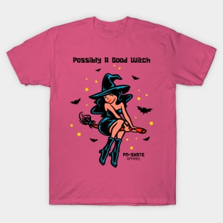 Possibly A Good Witch T-Shirt